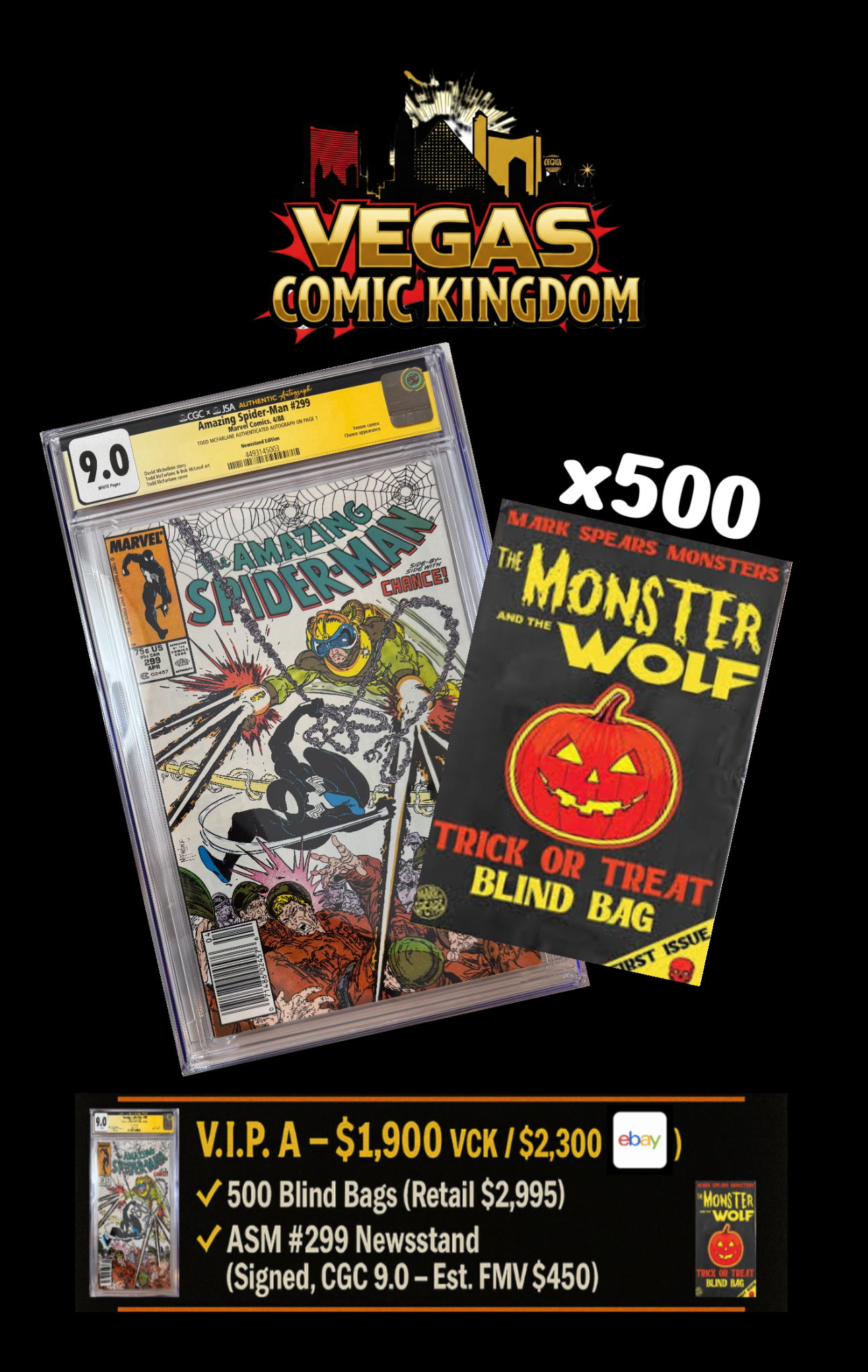 V.I.P. A Bundle – VegasComics.com Exclusive! - $3,445 Value! 500 Blind Bags + Amazing Spider-Man #299 Newsstand Edition CGC 9.0 – White Pages, Signed by Todd McFarlane, First Venom Cameo & First McFarlane Solo ASM Cover