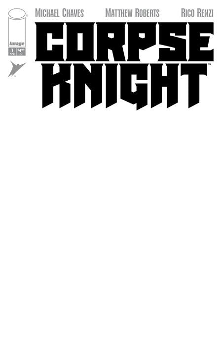 CORPSE KNIGHT #1 (OF 6) CVR H BLANK SKETCH VAR (MR) (1st Print)