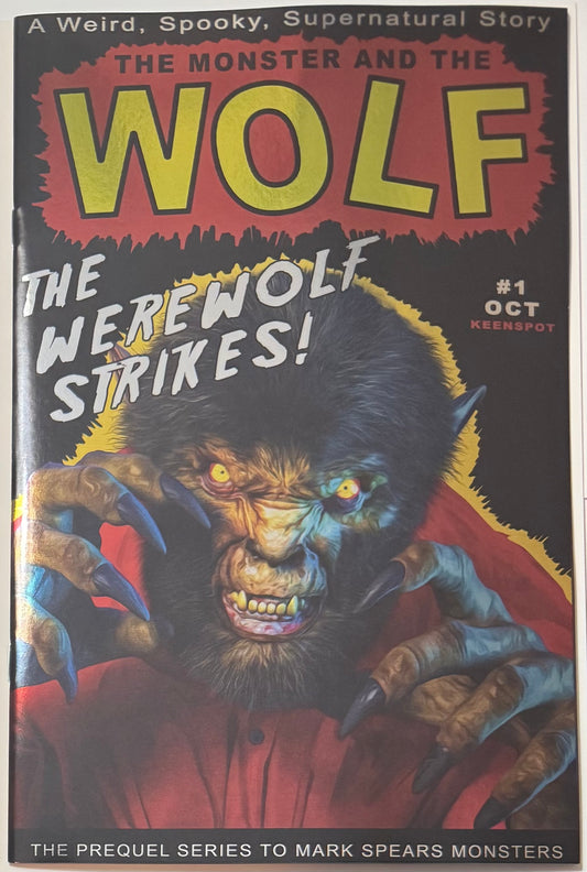 Mark Spears Monsters: The Monster & The Wolf #1 Cover A43 Foil Variant - Print Run of 833