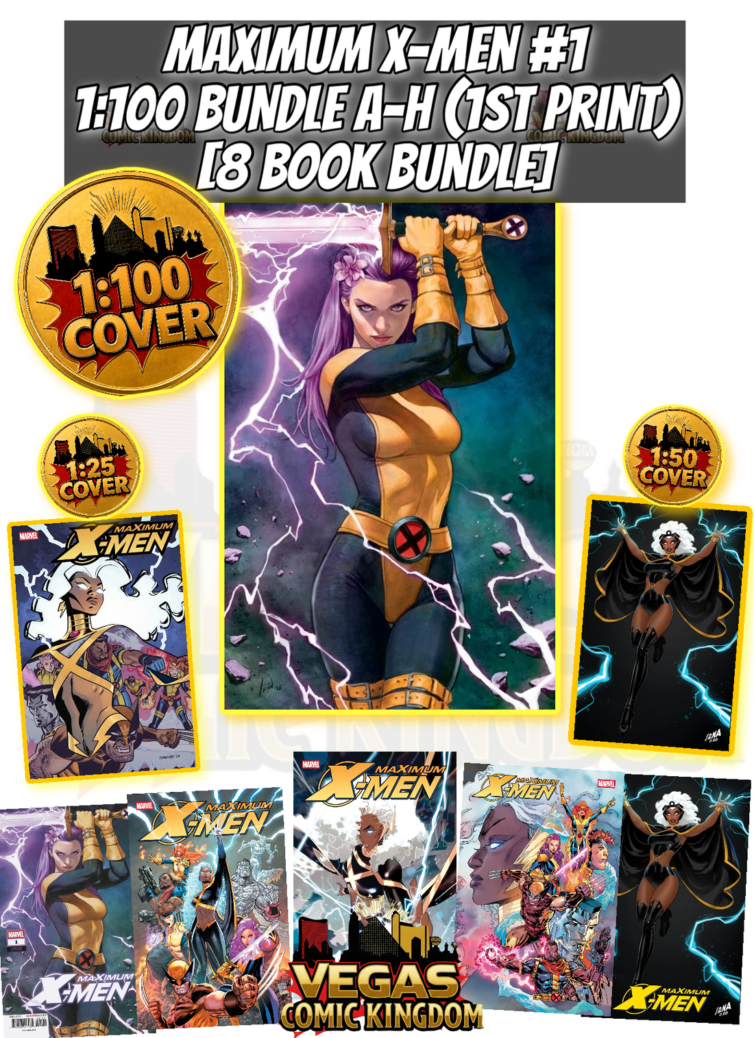 MAXIMUM X-MEN #1 1:100 BUNDLE A-G [8 BOOKS] — PRE-ORDER DISCOUNT ENDS MONDAY!