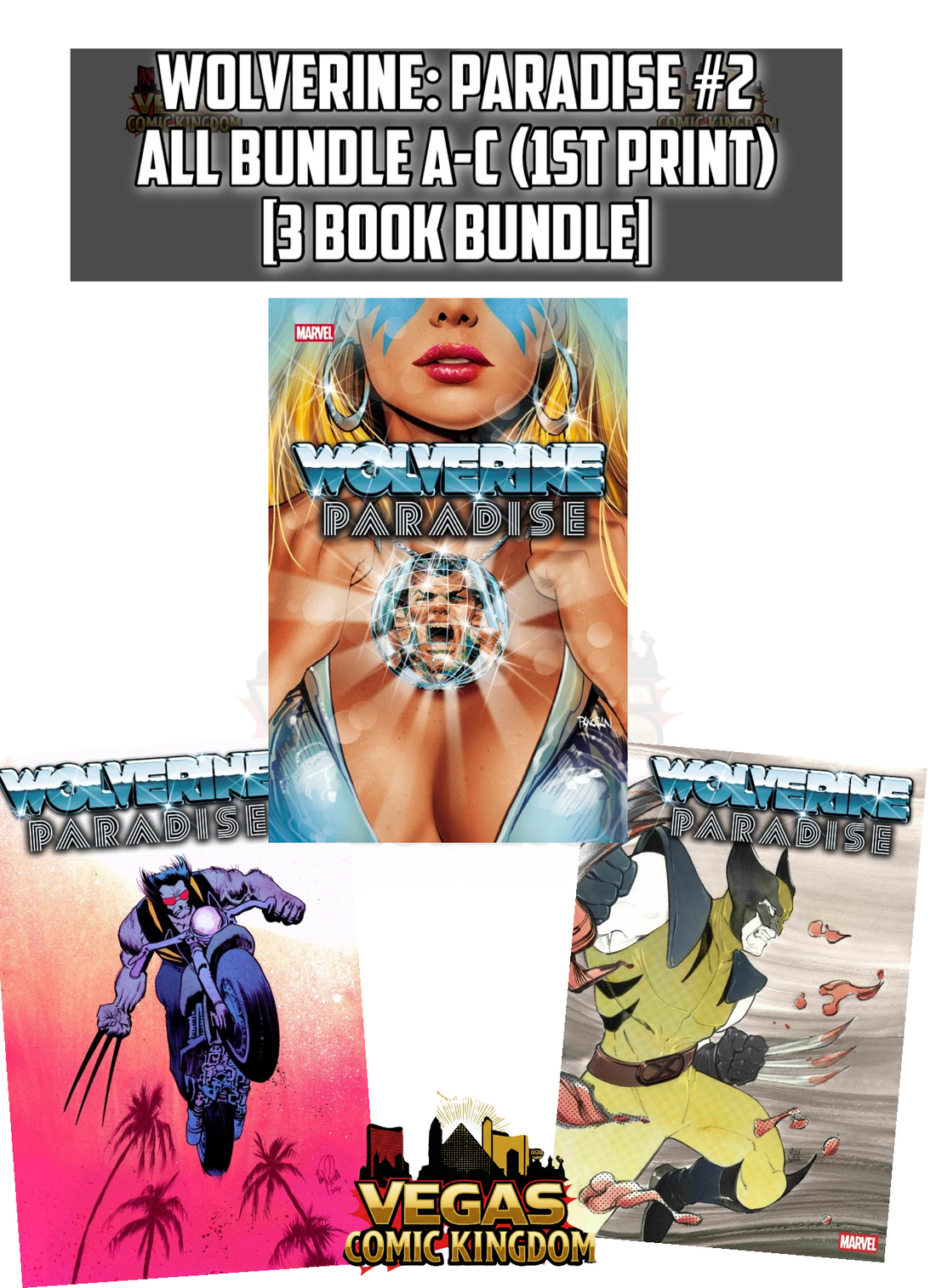 WOLVERINE: PARADISE #2 ALL BUNDLE A-C — 3 BOOK COVER SET!