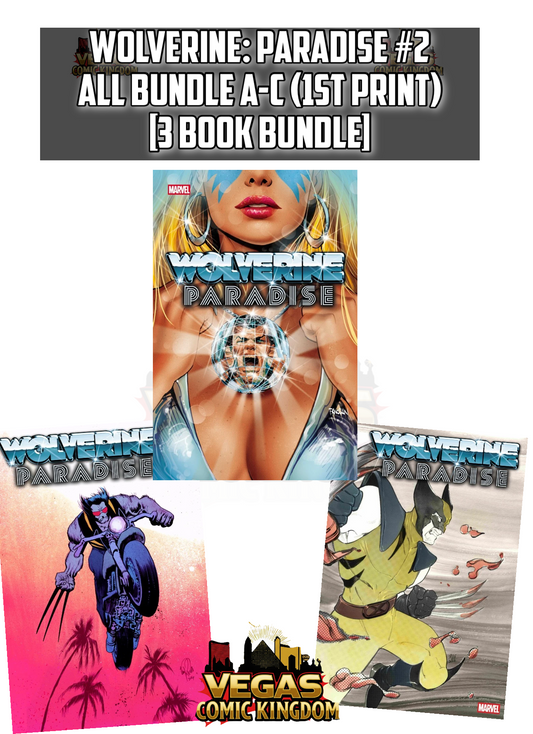WOLVERINE: PARADISE #2 ALL BUNDLE A-C — 3 BOOK COVER SET!