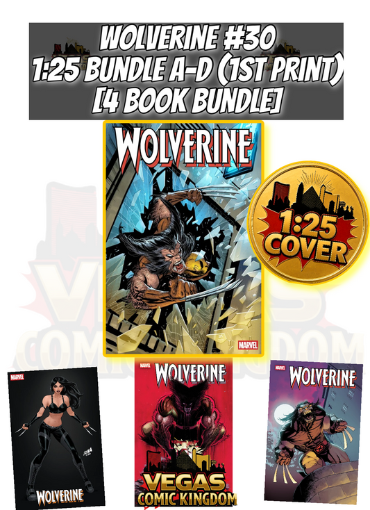 WOLVERINE #30 1:25 BUNDLE A-D [4 BOOKS] — PRE-ORDER DISCOUNT ENDS MONDAY!