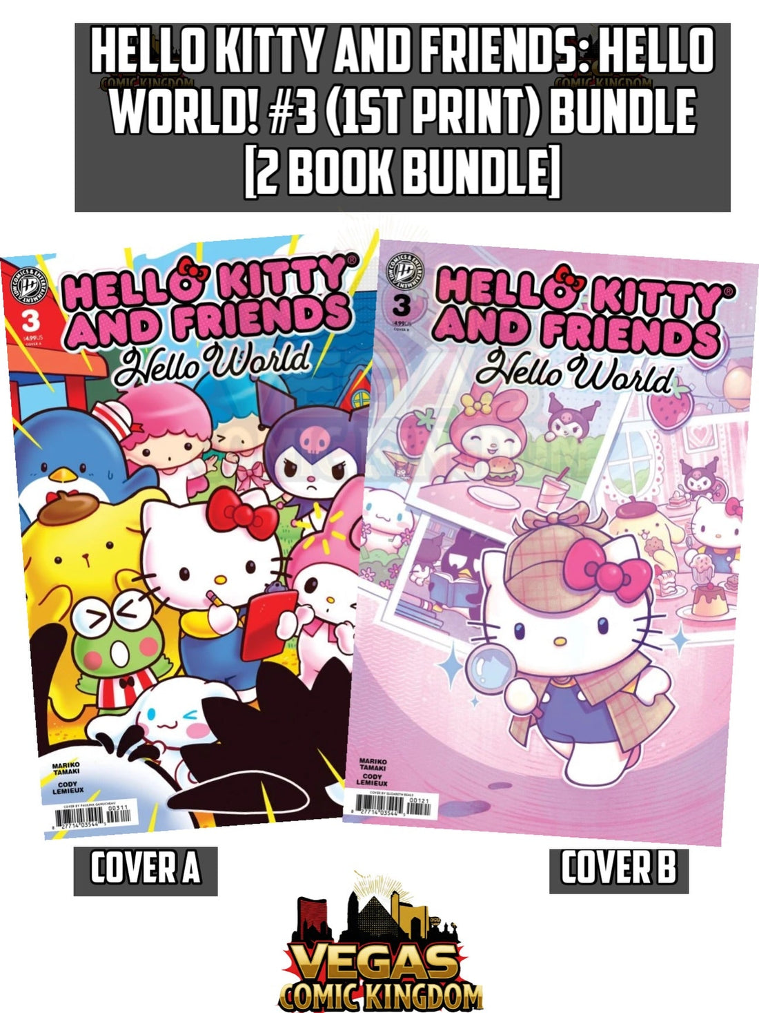 HELLO KITTY AND FRIENDS: HELLO WORLD! #3 — A &amp; B [2 BOOK BUNDLE] (1ST PRINT)!