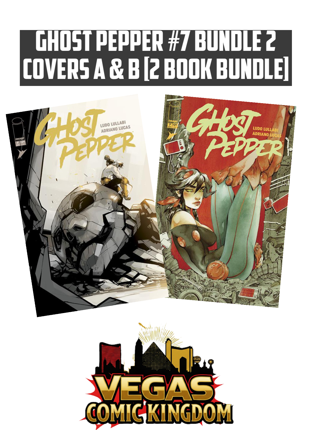 GHOST PEPPER #7 Bundle 2 Covers A & B [2 Book Bundle]