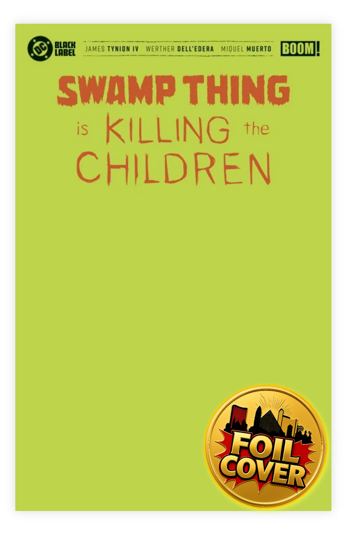 Swamp Thing Is Killing the Children #1 & Variants (1st Print) Boom Studios 2026