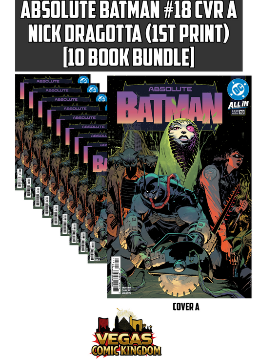 ABSOLUTE BATMAN #18 CVR A NICK DRAGOTTA (1st Print) [10 Book Bundle]