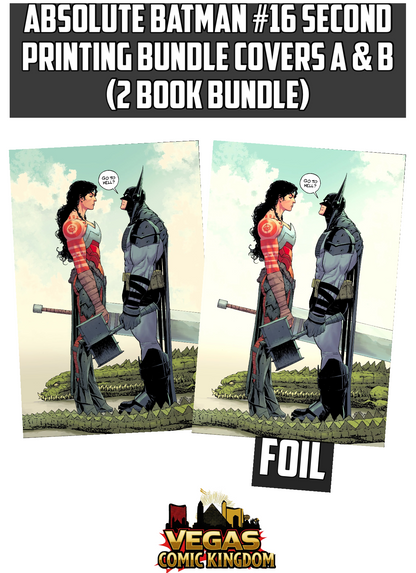 ABSOLUTE BATMAN #16 Second Printing Bundle Covers A & B (2 Book Bundle)