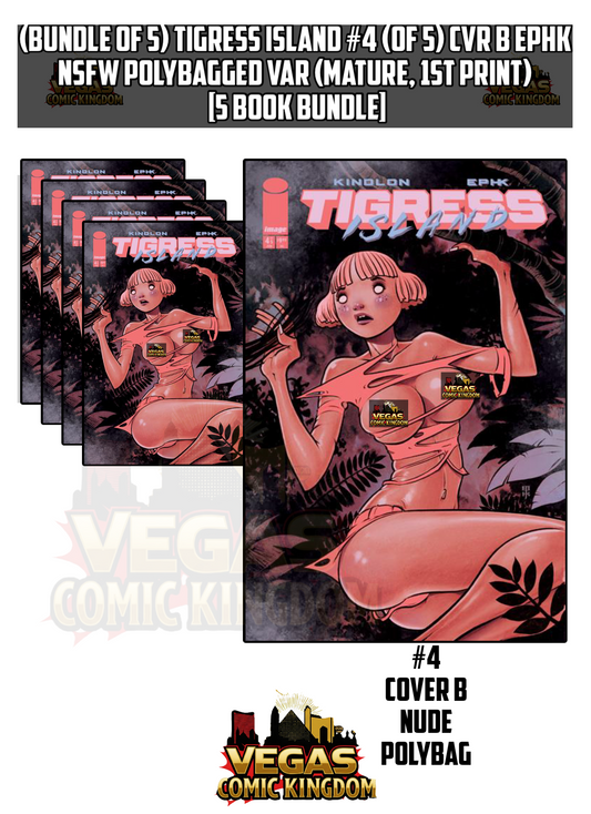 TIGRESS ISLAND #4 (OF 5) CVR B EPHK NSFW POLYBAGGED VAR Bundle (Mature, 1st Print) [5 Book Bundle]