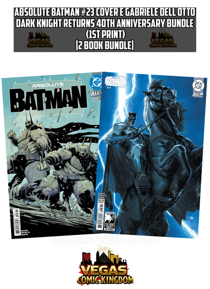 ABSOLUTE BATMAN #23 Cover E GABRIELE DELL OTTO DARK KNIGHT RETURNS 40TH ANNIVERSARY Bundle (1st Print) [2 Book Bundle]