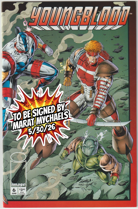 Youngblood #6 (1992, 1st Print) [SIGNED BY MARAT MYCHAELS]