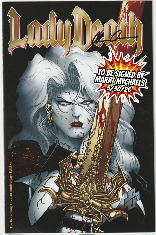 Lady Death: The Reckoning #1 – 25th Anniversary Edition [SIGNED BY BRIAN PULIDO and MARAT MYCHAELS]