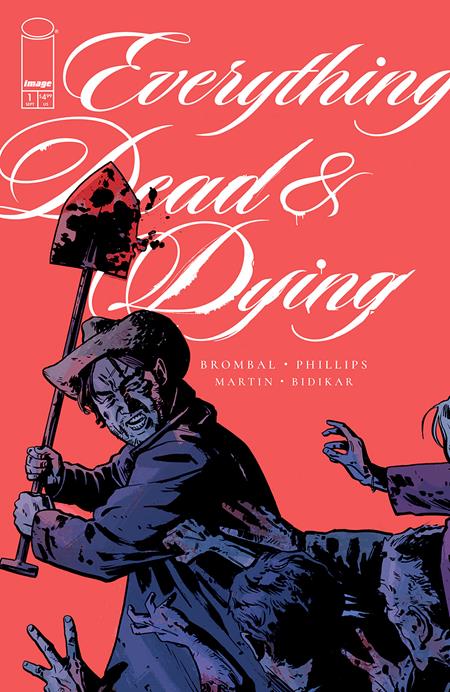 Everything Dead & Dying #1 (of 5) Cover B Jacob Phillips Shovel Variant (MR) [PRE-ORDER, SHIPS 9/2 - discount orders due 08/11]