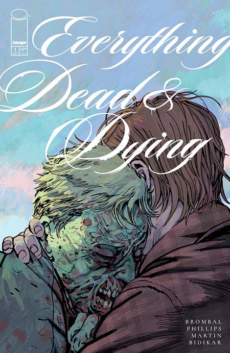 Everything Dead & Dying #1 (of 5) Cover C Incentive 1:10 Joshua Hixson Variant (MR) (NM/NM+) [PRE-ORDER, SHIPS 9/2 - discount orders due 08/11]