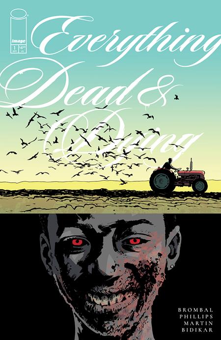 Everything Dead & Dying #1 (of 5) Cover D Incentive 1:25 Sean Phillips Tractor Variant (MR) (NM/NM+) [PRE-ORDER, SHIPS 9/2 - discount orders due 08/11]