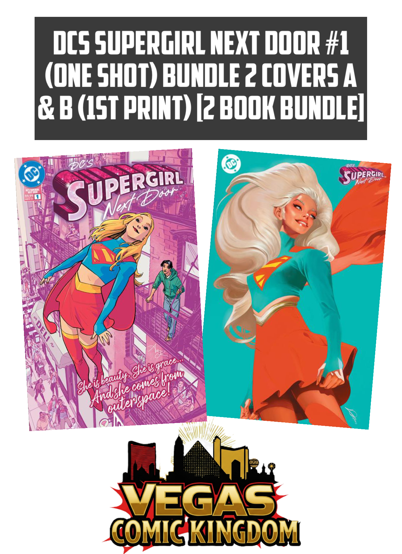 DCS SUPERGIRL NEXT DOOR #1 (ONE SHOT) Bundle 2 Covers A & B (1st print) [2 Book Bundle]