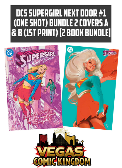 DCS SUPERGIRL NEXT DOOR #1 (ONE SHOT) Bundle 2 Covers A & B (1st print) [2 Book Bundle]