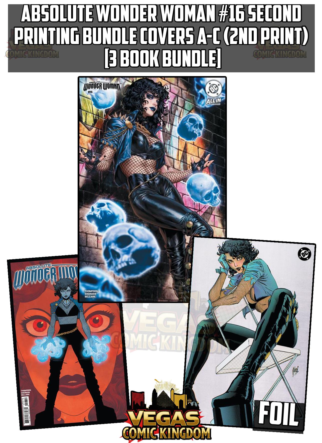 ABSOLUTE WONDER WOMAN #16 Second Printing Bundle Covers A-C (2nd Print) [3 Book Bundle]