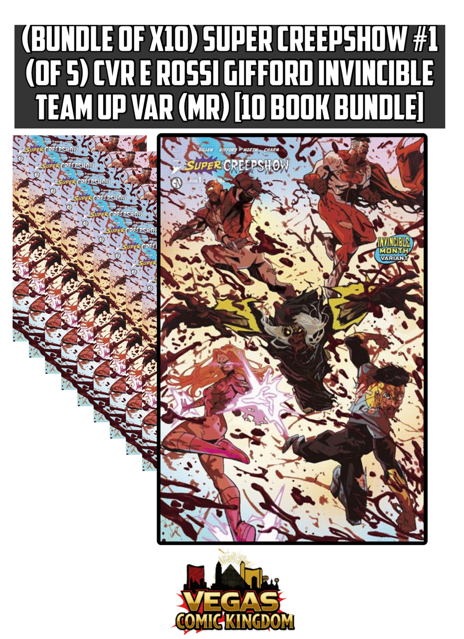 SUPER CREEPSHOW #1 (OF 5) CVR E ROSSI GIFFORD INVINCIBLE TEAM UP VAR (MR) [10 Book Bundle]