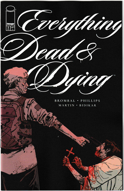 Everything Dead & Dying #5 (of 5) Cover A Jacob Phillips (MR) 1st Print