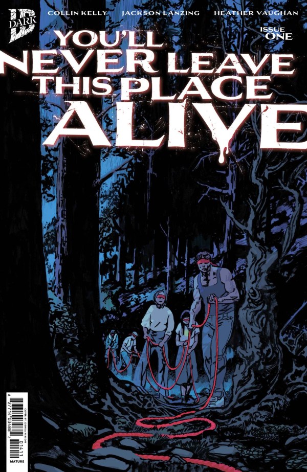 You'll Never Leave This Place Alive #1 (1st Print) IDW Dark 2026