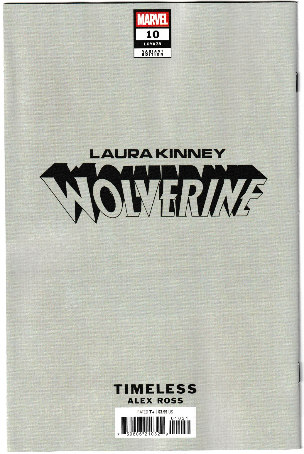 Laura Kinney: Wolverine #10 Alex Ross Timeless Virgin Variant (Marvel Comics, 2025) (NM/NM+)